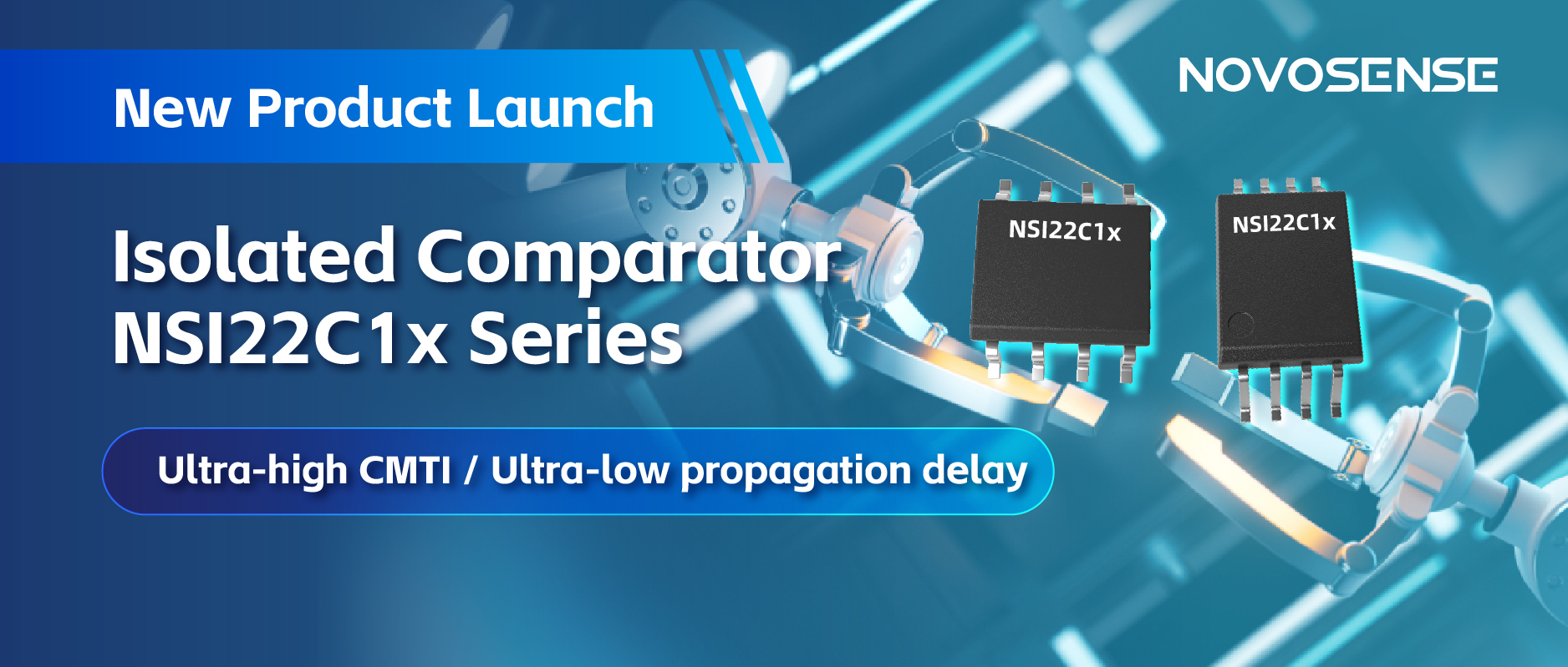 NOVOSENSEはNSI22C1xシリーズ絶縁式コンパレータをリリース、 より信頼性の高い産業用モータ駆動システムの構築を支援